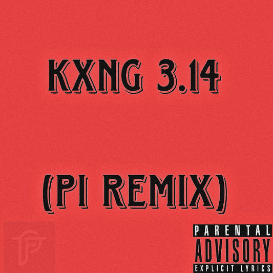 Pi (Kxng 3.14)