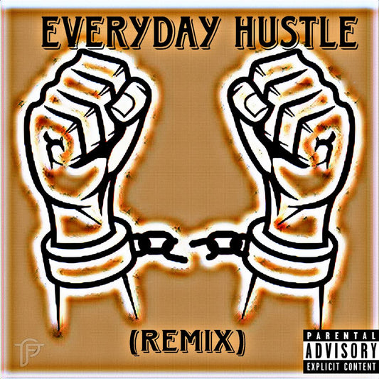EveryDay Hustle(Remix)